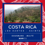 Café Costa Rica - Los Santos - Saints