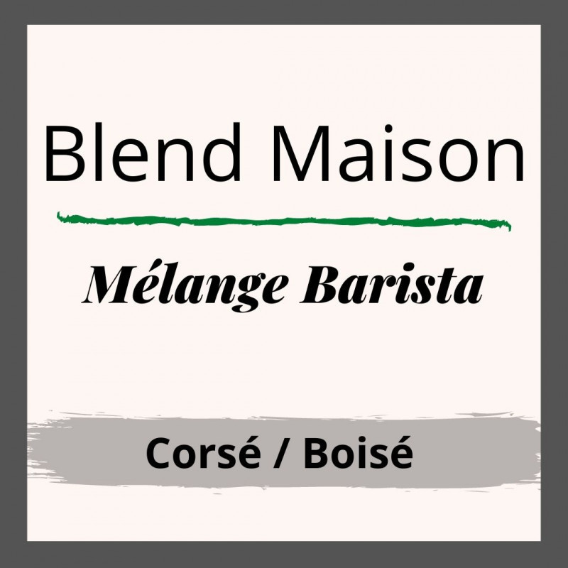 Café Blend Maison - Mélange Barista Café Blend Maison - Mélange Barista