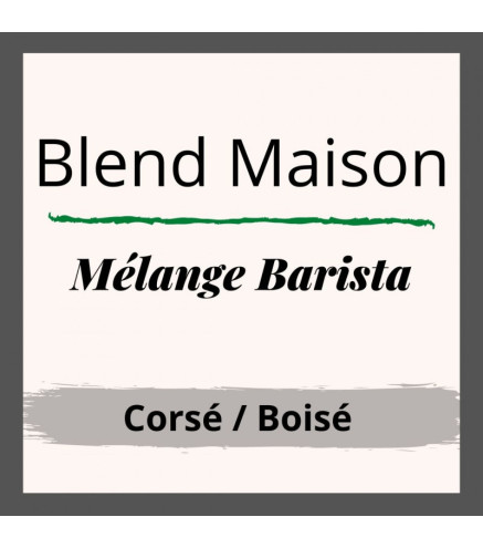 Café Blend Maison - Mélange Barista - Torréfacteur Secret des Arômes